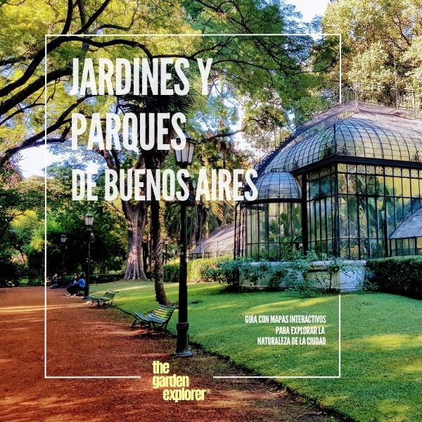 Portada de Jardines y Parques de Buenos Aires - guía interactiva con mapas de The Garden Explorer